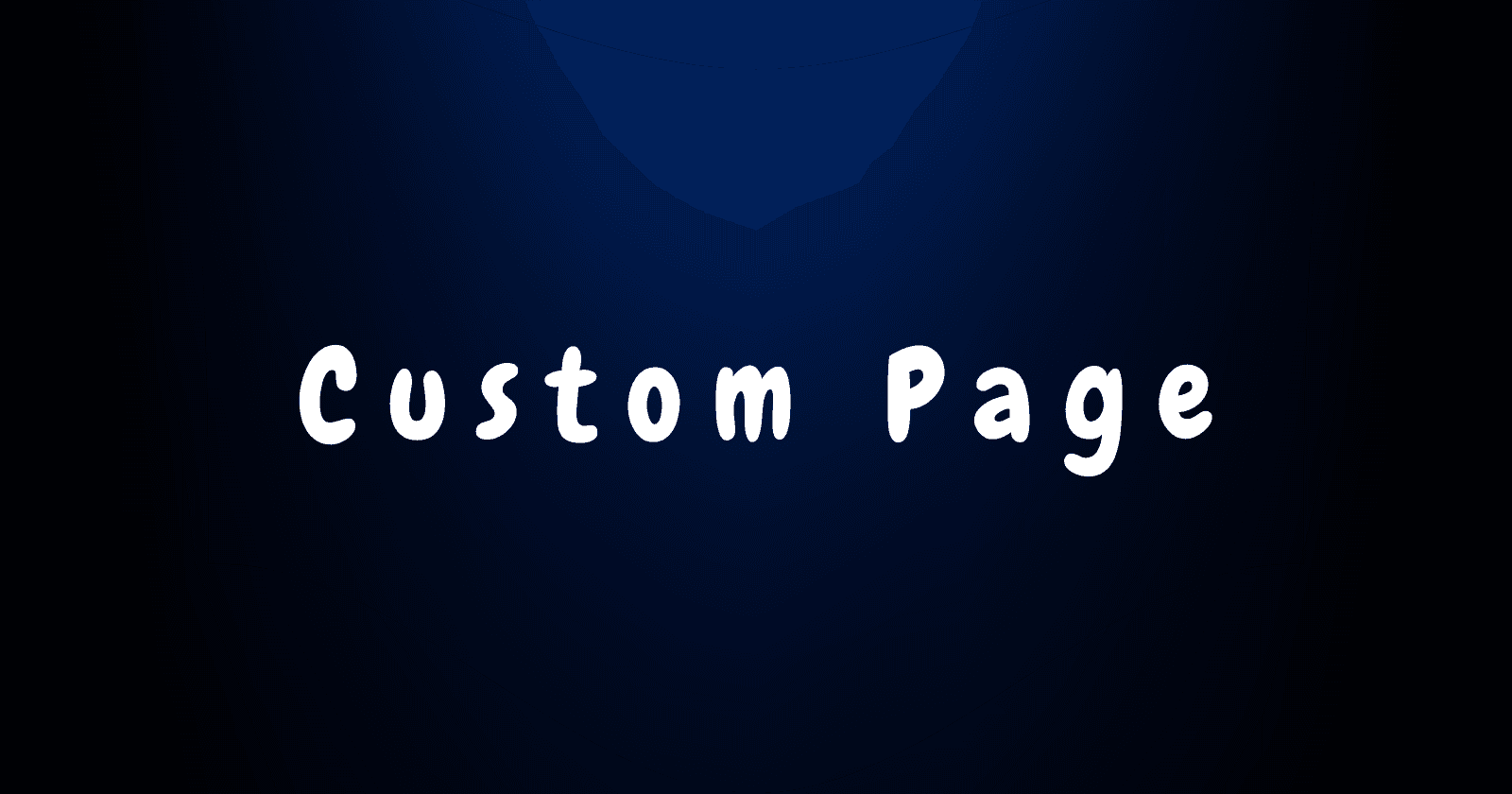 Cara mudah untuk membuat Custom Page di sistem yang sudah lama